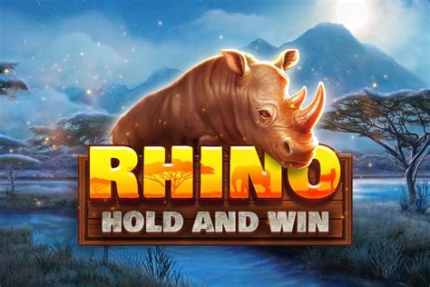 rhino hold and win